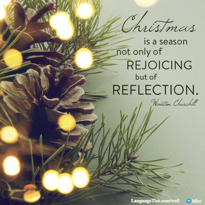 Christmas is a season not only of rejoicing but of reflection.
