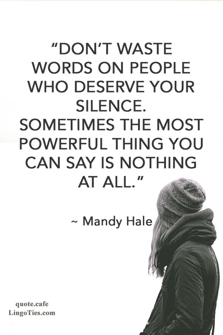 quote-don-t-waste-words-on-people-who-deserve-your-silence-sometimes