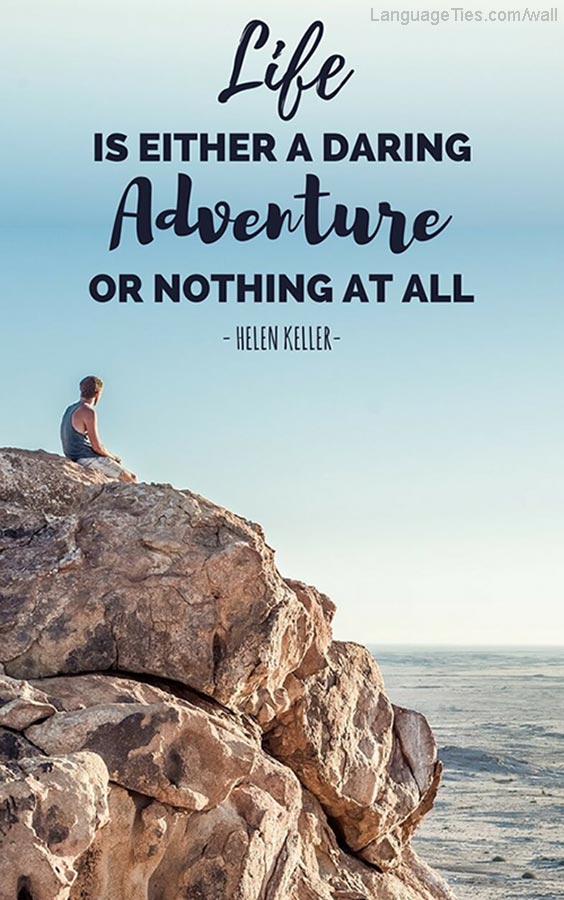 quote : Life is either a daring adventure or nothing at all. | LingoTies