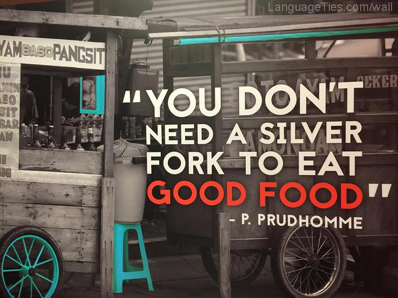 You don't need a silver fork to eat good food. 