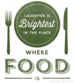 Language is brightest in the place where food is.