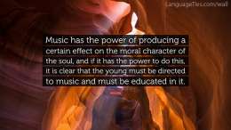 Music has the power of producing a certain effect on the moral character of the soul, and if it has the power to do this, it is clear that the young must be directed to music and must be educated in it.