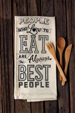 People who love to eat are always the best people. 