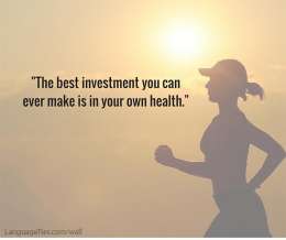 The best investment you can ever make is in your health.